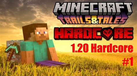 New Minecraft HARDCORE World For 1 20 LIVE Trails Tales Update