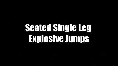 Seated Single Leg Explosive Jumps Youtube