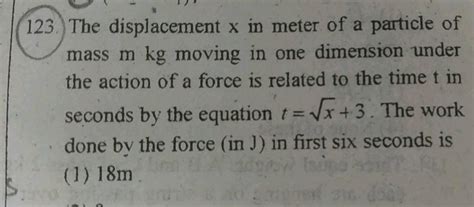 The Displacement X Of A Particle Moving In One Dimension Under The