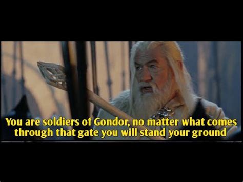 Lotr No Matter What Comes Through That Gate Youtube