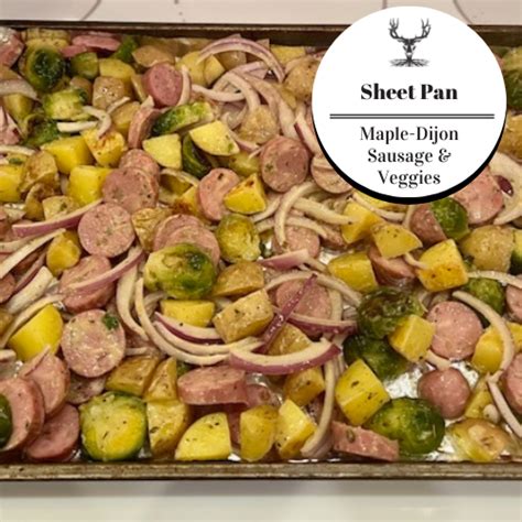 Sheet Pan Maple Dijon Sausage And Veggies Sthealthy Hunter