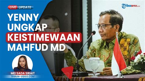 Mahfud Md Ternyata Punya Keistimewaan Di Mata Gus Dur Yenny Wahid Pak