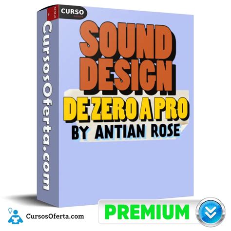 Sound Design De Zero A Pro De Antian Rose Cursosoferta