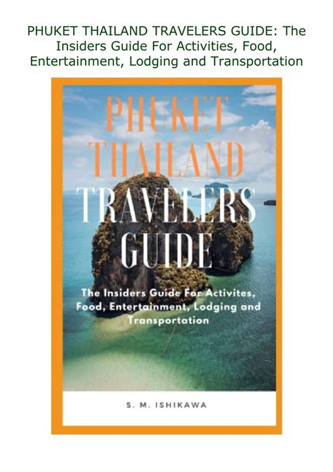 PDF Download PHUKET THAILAND TRAVELERS GUIDE: The Insiders Guide For