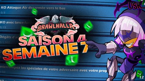 LES DÉFIS BRAWLHALLA DE LA SEMAINE 7 Guide Défis Saison 4 YouTube