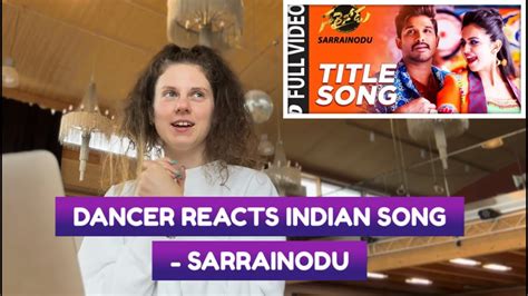 Dancer Reacts Indian Song Sarrainodu Allu Arjun Ft Rakul Preet