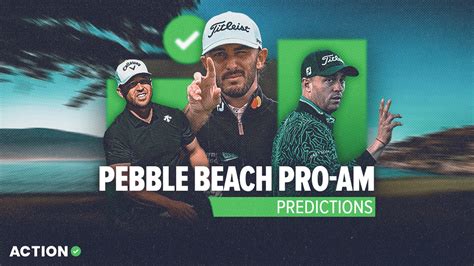 At T Pebble Beach Pro Am Predictions Bet Max Homa Justin Thomas