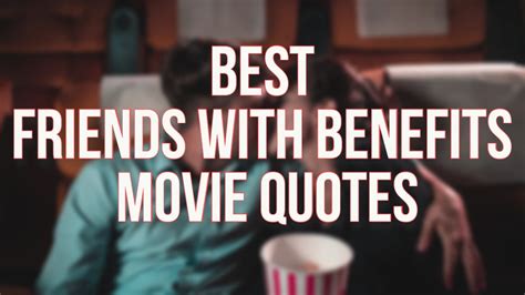 Iconic Quotes From The Friends With Benefits (2011) Flick - FilmDaft