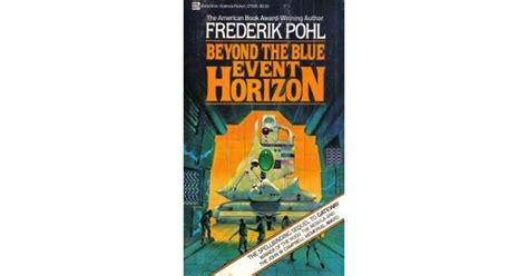 Beyond The Blue Event Horizon Heechee Saga 2 By Frederik Pohl