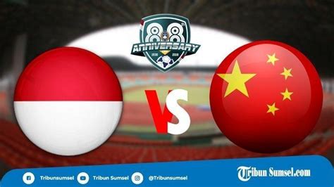 Jam Berapa Indonesia Vs China Cek Jadwal Kualifikasi Piala Dunia