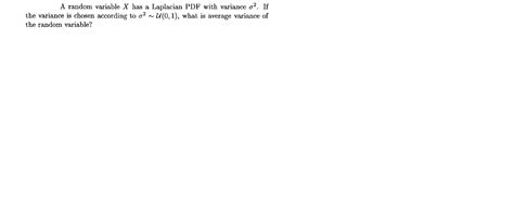 Solved A Random Variable X Has A Laplacian PDF With Variance Chegg