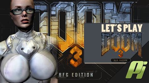 Let S Play Doom 3 BFG Edition Part 10 HD YouTube