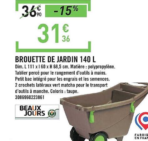 Promo Beaux Jours Brouette De Jardin L Chez E Leclerc Brico