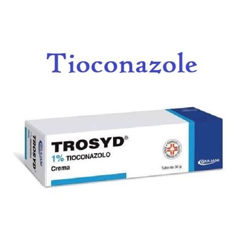 Tioconazole (Trosyd Cream) - Uses, Dose, MOA, Brands