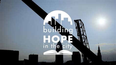 Mission Values Our Why Building Hope In The City Cleveland