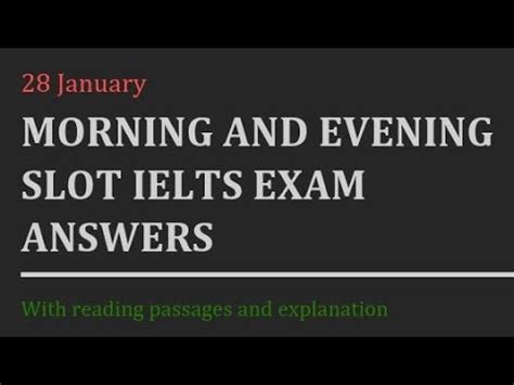 January Morning And Evening Slot Ielts Exam Answers Reading