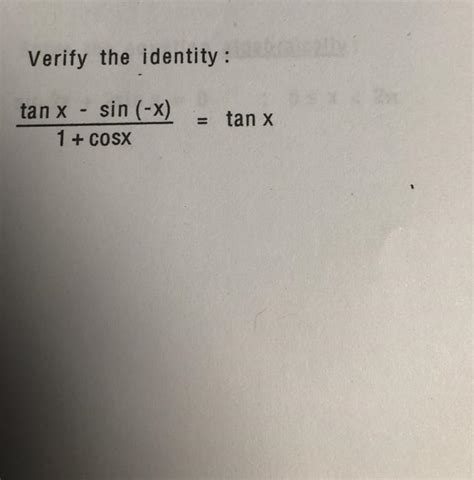 Solved Verify The Identity Tan X Sin X Tan X Chegg