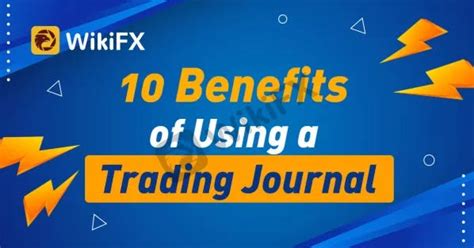 10 Benefits Of Using A Trading Journal By Wikifxsoutheastaisa Medium