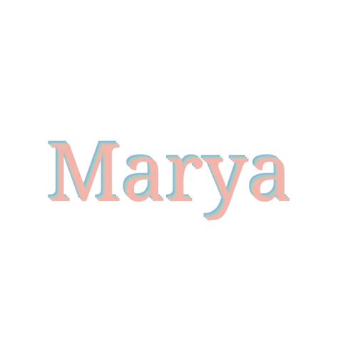 Marya Girls Name Meaning Origin Popularity