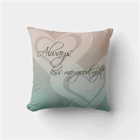 Always Kiss Me Goodnight Throw Pillow | Zazzle