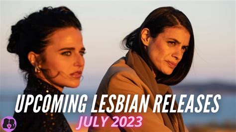 Upcoming Lesbian Movies and TV Shows // July 2023 - YouTube