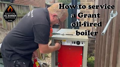 How To Service A Grant Oil Fired Boiler YouTube