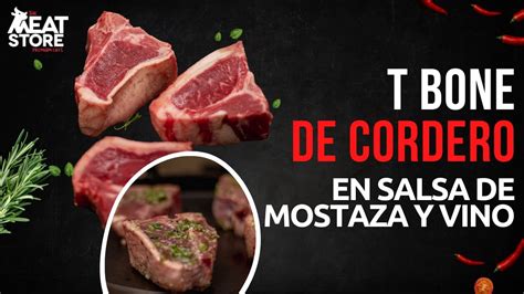 Receta T BONE De Cordero En Salsa De Mostaza Y Vino YouTube