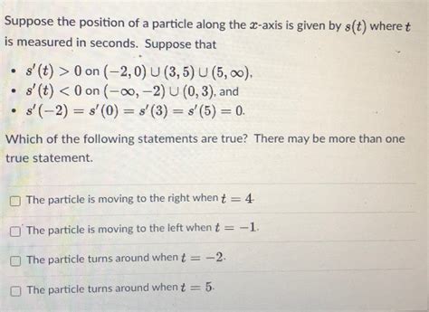 Solved Suppose The Position Of A Particle Along The X Axis