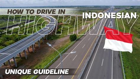 Indonesian Highway Driving What You Need To Know Youtube