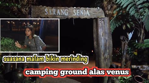 Camping Ground Paling Cocok Buat Keluarga Alas Venus Camping Ground