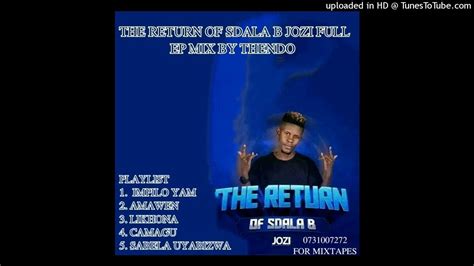 Sdala B The Return Of Sdala B New Ep Mix By Thendo Sa ☆sdala B New