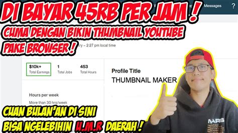 Dapetin 45rb Jam Cuma Dengan Bikin Thumbnail Youtube Cara Menghasilkan