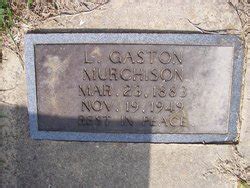 L Gaston Murchison 1883 1949 Mémorial Find a Grave