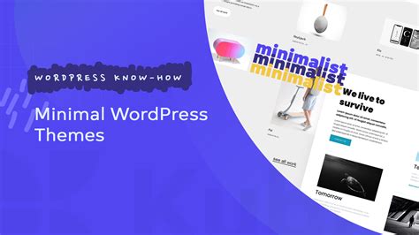 10+ WordPress Minimal Themes That We Love and We Think You Will Too