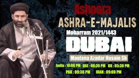 Live Online Ashra E Moharram Shame Ghareeban Dubai Khitabat