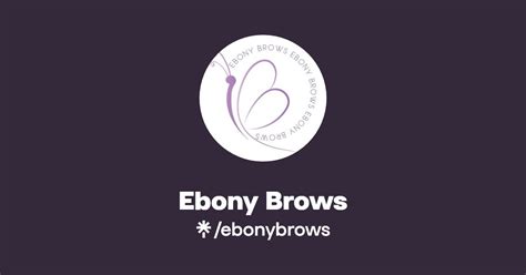 Ebony Brows Instagram Tiktok Linktree