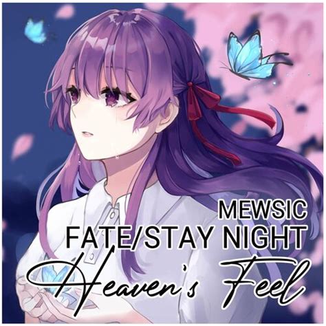 Mewsic Fate Stay Night Heaven S Feel Collection Lyrics And Songs