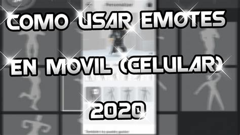 Como Poner Emotes En Celular Y Como Usarlos En Juegos Con Y Sin Opción