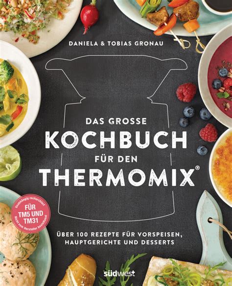 Das Gro E Kochbuch F R Den Thermomix Daniela Gronau Ratzeck