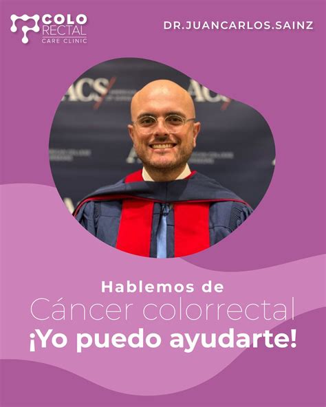 Dr. - ¡𝗣𝗿𝗲𝘃𝗲𝗻𝗶𝗿 𝗲𝗹 𝗰𝗮́𝗻𝗰𝗲𝗿 𝗰𝗼𝗹𝗼𝗿𝗿𝗲𝗰𝘁𝗮𝗹 𝗲𝘀𝘁𝗮́ 𝗲𝗻 𝘁𝘂𝘀 𝗺𝗮𝗻𝗼𝘀! El cáncer