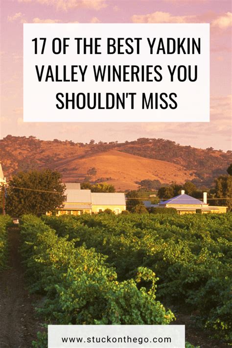 17 Of The Best Yadkin Valley Wineries You Shouldnt Miss Stuck On The