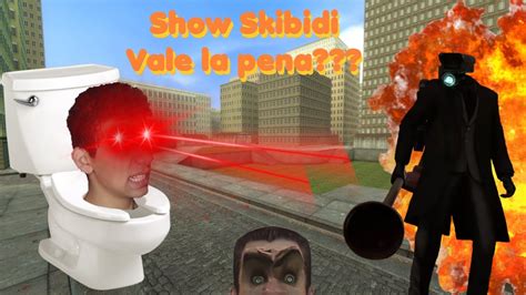 Skibidi Toilet SHOW GRATIS VALE LA PENA YouTube