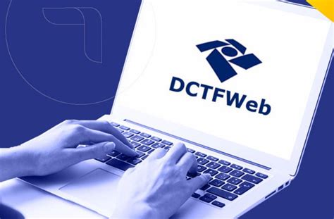 Dctfweb Passa A Substituir A Dctf Convencional