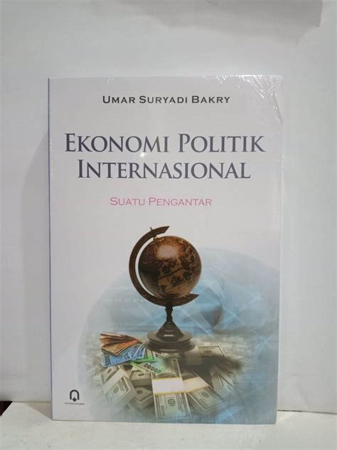 Buku Ekonomi Politik Internasional Suatu Pengantar Penulis Umar