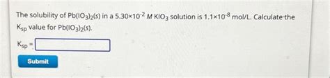 Solved Ch16 Chemworkq 6the Solubility Of Pb 103 2 S In A