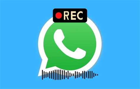 How To Record WhatsApp Calls On IPhone And Android 2023