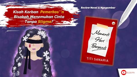 Review Buku Novel Wattpad Karya Titi Sanaria Menanti Hari Berganti