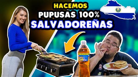 Hacemos Pupusas Salvadore As Por Primera Vez Youtube