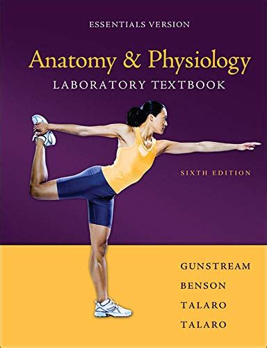 Anatomy & Physiology Laboratory Textbook Essentials Version - Gunstream ...