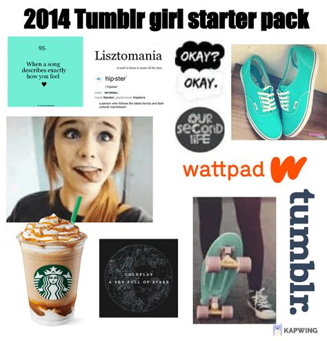 2014 Tumblr Girl Starter Pack R Starterpacks